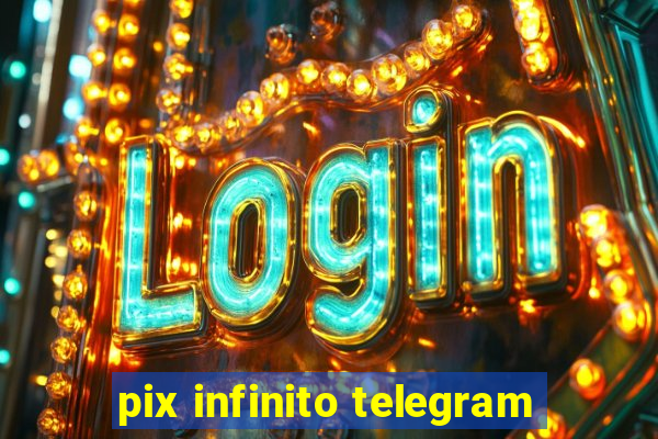 pix infinito telegram